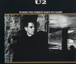 Where the streets have no name U2